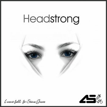 Headstrong feat. Stine Grove I Won't Fall (ReOrder Dub Mix)