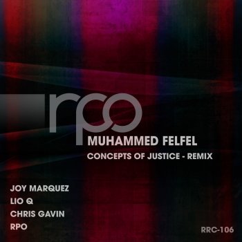 Muhammed Felfel Concepts of Justice (Joy Marquez Remix)