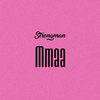 Strongman Mmaa