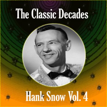 Hank Snow Then I Turned And Walked Slowly Away