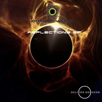 Cosmic Vision Reflections - Original Mix