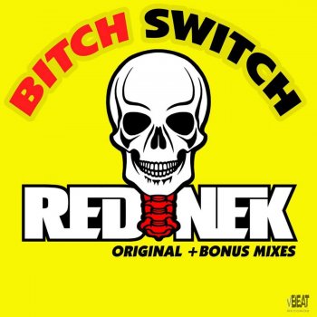 Rednek Bitch Switch