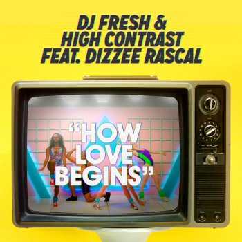 DJ Fresh & High Contrast feat. Dizzee Rascal How Love Begins (Philip George Remix)