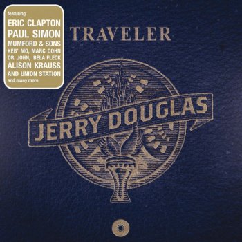 Jerry Douglas feat. Eric Clapton Something You Got