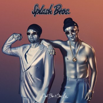 Splash Bros. feat. Chris Lie & Oral Bee Chiller Med Min Breezy