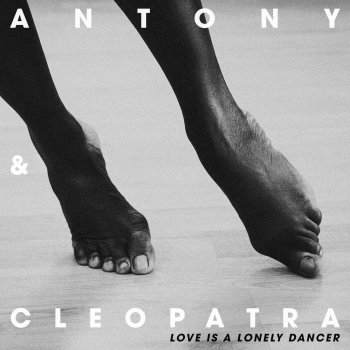 Antony & Cleopatra feat. LCAW Love Is A Lonely Dancer - LCAW Remix