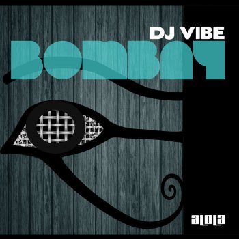 DJ Vibe Bombay - Original Mix