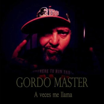 Gordo Master A Veces Me Llama