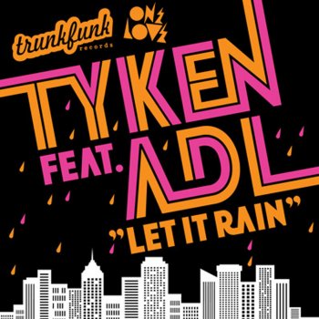 Tyken Let It Rain (Tykens Original Haga Dub)