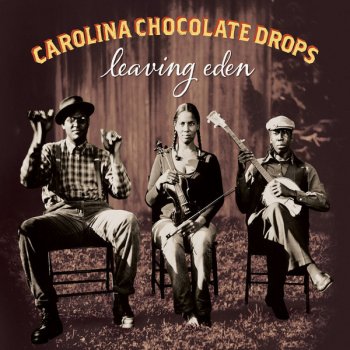 Carolina Chocolate Drops Ruby, Are You Mad at Your Man?