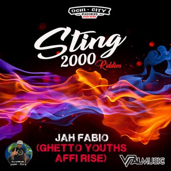 Jah Fabio Ghetto Youths Affi Rise - Sting 2000 Riddim