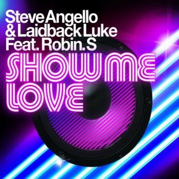 Steve Angello Show Me Love (Radio Edit)