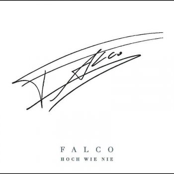 Falco It's All Over Now, Baby Blue (Rough Mix)