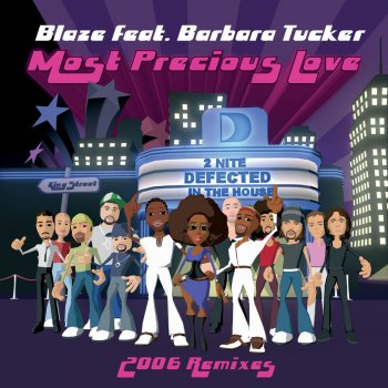 Blaze Most Precious Love - feat. Barbara Tucker [Chocolate Puma Remix]