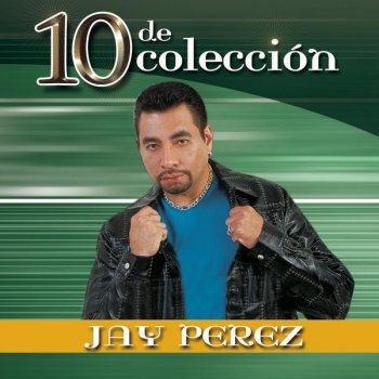 Jay Pérez Toda Mi Vida