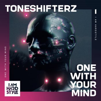 Toneshifterz One With Your Mind - Extended Mix