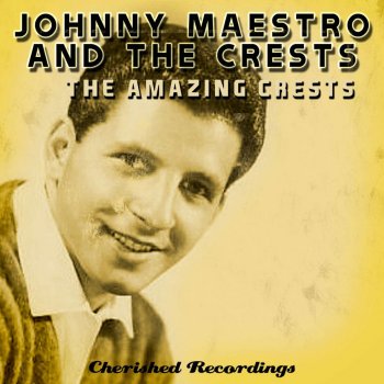 Johnny Maestro feat. The Crests Mister Happiness