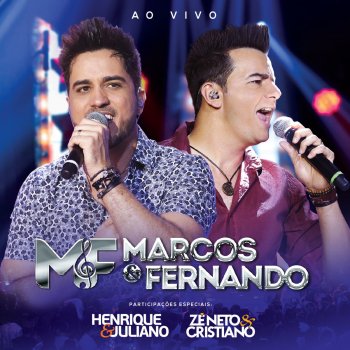 Henrique & Juliano feat. Marcos & Fernando Trocaria Tudo - Ao Vivo