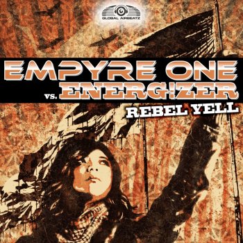 Empyre One feat. Energ!zer Rebel Yell (DJ THT Remix)