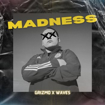 Grizmo MADNESS