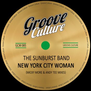 The Sunburst Band feat. Micky More & Andy Tee New York City Woman - Micky More & Andy Tee Disco Mix