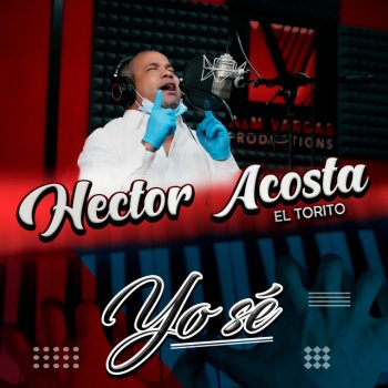 Hector Acosta "El Torito" Yo Se