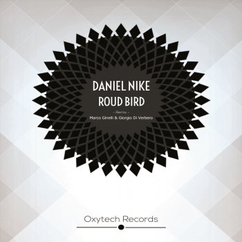 Daniel Nike Roud Bird (Marco Ginelli & Giorgio Di Verbero Remix)