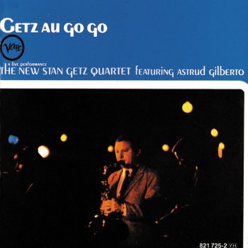 The New Stan Getz Quartet feat. Astrud Gilberto 6-Nix-Pix-Flix