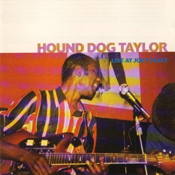 Hound Dog Taylor Take Five