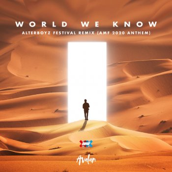 Avalan feat. AlterBoyz World We Know (AMF 2020 Anthem) - AlterBoyz Extended Festival Remix