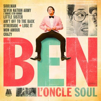 Ben l'Oncle Soul Ain't Off to the Back