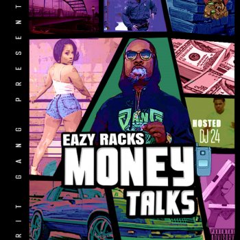 Eazy Racks Money Talks