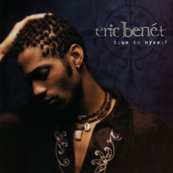 Eric Benét If You Want Me to Stay
