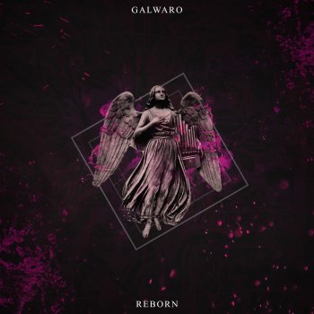 Galwaro Reborn