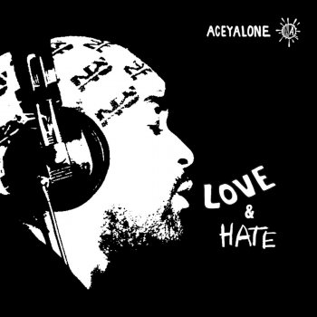 Aceyalone Love and Hate Theme
