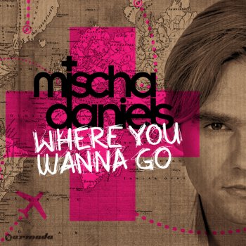 Mischa Daniels feat. J-Son Where You Wanna Go