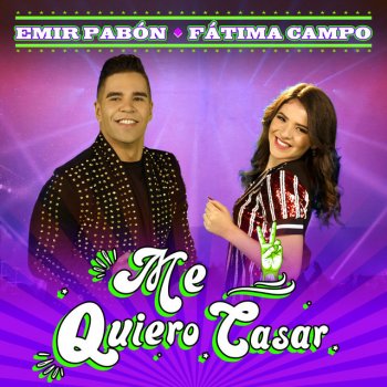 Emir Pabón feat. Fatima Campo Me Quiero Casar