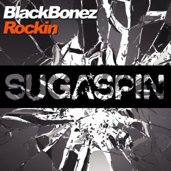 BlackBonez Rockin - Radio Edit