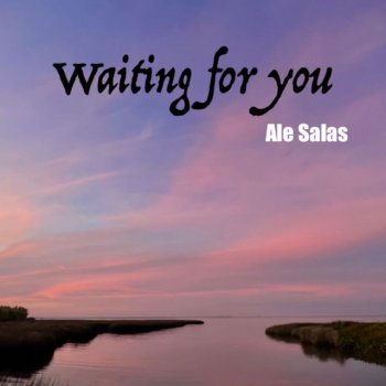 Ale Salas Waiting for You (Extended Mix)