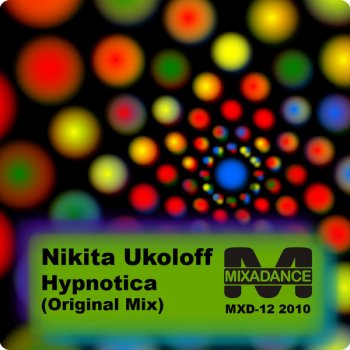 Nikita Ukoloff Hypnotica (Original Mix) - Original Mix