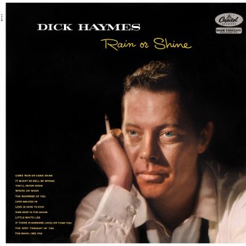 Dick Haymes Come Rain or Come Shine