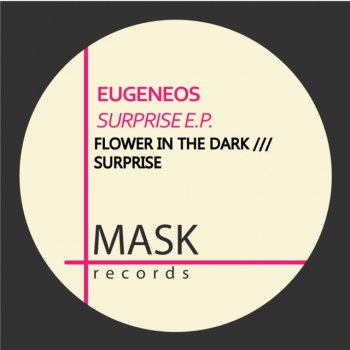 Eugeneos Flower in the Dark - Original Mix