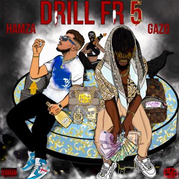 Gazo feat. Hamza DRILL FR 5 (feat. Hamza)