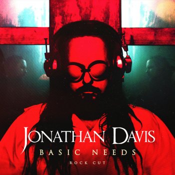 Jonathan Davis Basic Needs (Rock Cut)