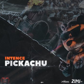 Intence feat. Zimi Pickachu