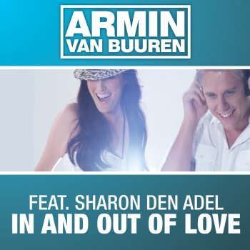 Armin van Buuren feat. Sharon Den Adel In and Out of Love - Radio Edit