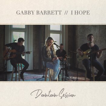 Gabby Barrett The Good Ones (Downtown Session)