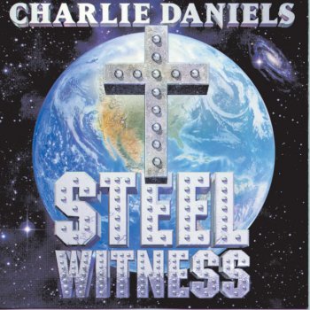 Charlie Daniels Heart Of My Heart - Steel Witness Album Version