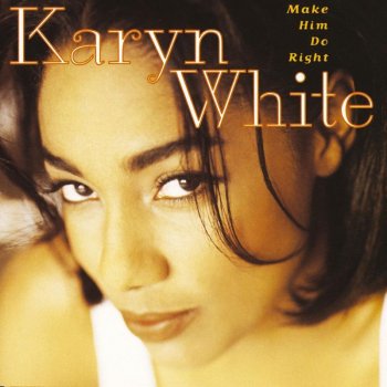 Karyn White Can I Stay With You