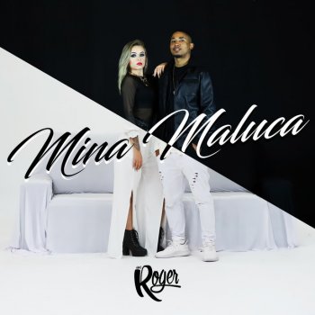 MC Roger Mina Maluca